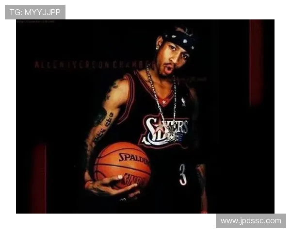 阿伦艾弗森的传奇人生与篮球精神如何改变一代球迷的热血记忆